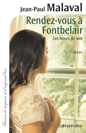 [Les Noces de soie 03] • Rendez-Vous À Fontbelair